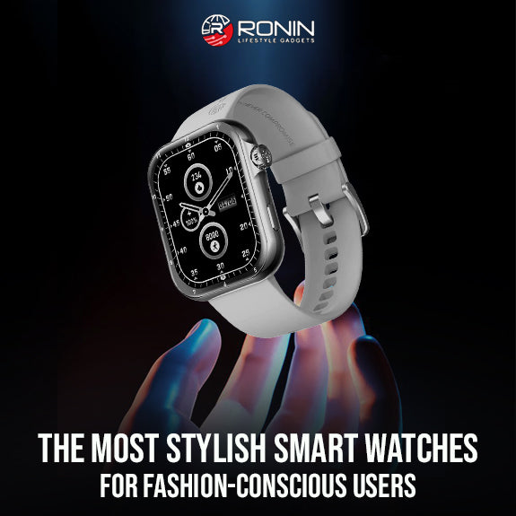 The Most Stylish Smart Watches for Fashion-Conscious Users