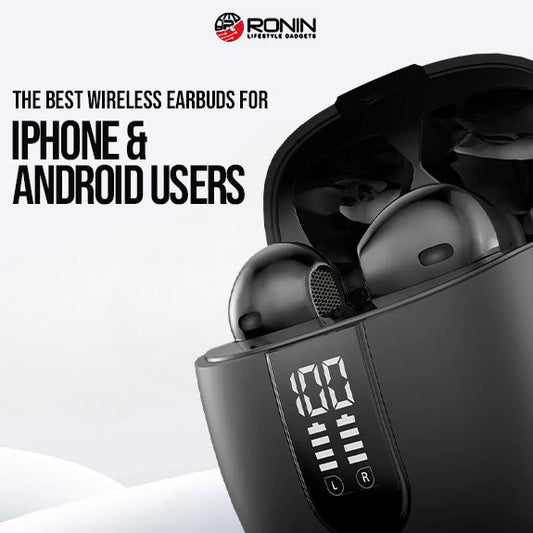 The Best Wireless Earbuds for iPhone and Android Users