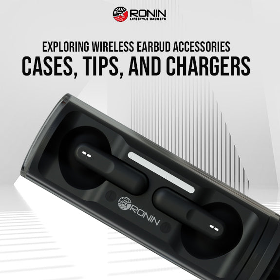 Exploring Wireless Earbud Accessories: Cases, Tips, and Chargers