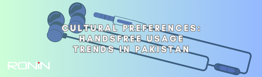 Cultural Preferences: Handsfree Usage Trends in Pakistan