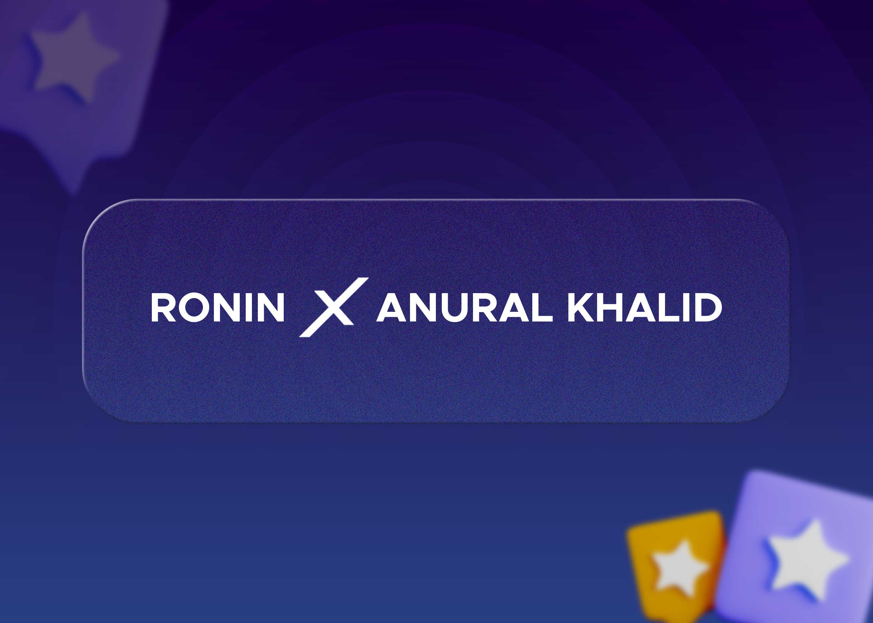 Anural Khalid x Ronin