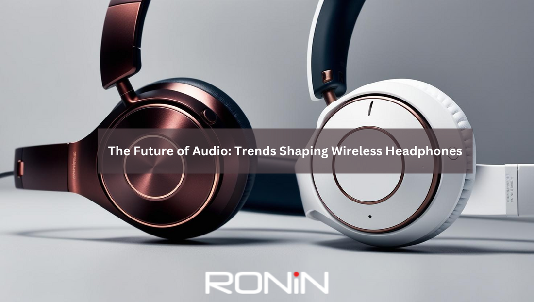 The Future of Audio: Trends Shaping Wireless Headphones