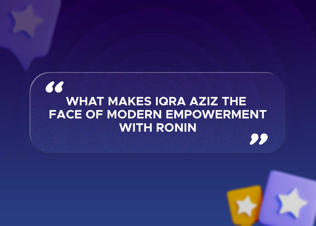 What Makes Iqra Aziz the Face of Modern Empowerment with Ronin