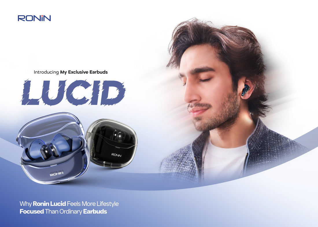 Why Ronin Lucid Feels More Lifestyle-Focused Than Ordinary Earbuds