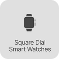 Square Dial Smart Watches