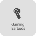 Gaming Earbuds